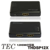 テック 1:2HDMI分配器 Ver1.3b 3D対応 「THDSP12X」